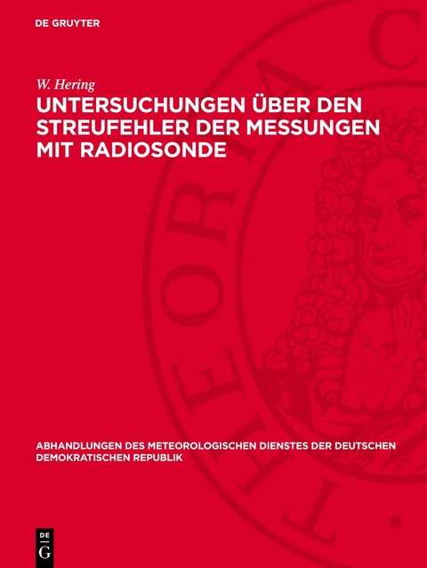 Untersuchungen &uuml;ber den Streufehler der Messungen mit Radiosonde - W. Hering
