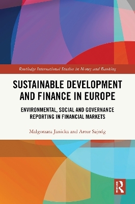 Sustainable Development and Finance in Europe - Małgorzata Janicka, Artur Sajn&oacute;g