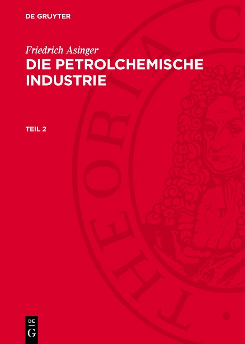 Die petrolchemische Industrie. Teil 2