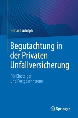 Begutachtung in der Privaten Unfallversicherung