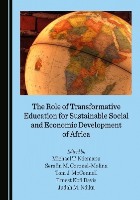 The Role of Transformative Education for Sustainable Social and Economic Development of Africa - 