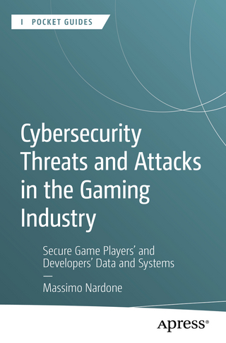 Cybersecurity Threats and Attacks in the Gaming Industry