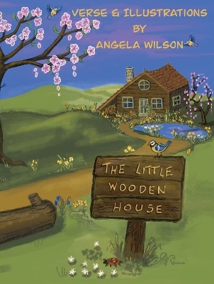The Little Wooden House - Angela Wilson