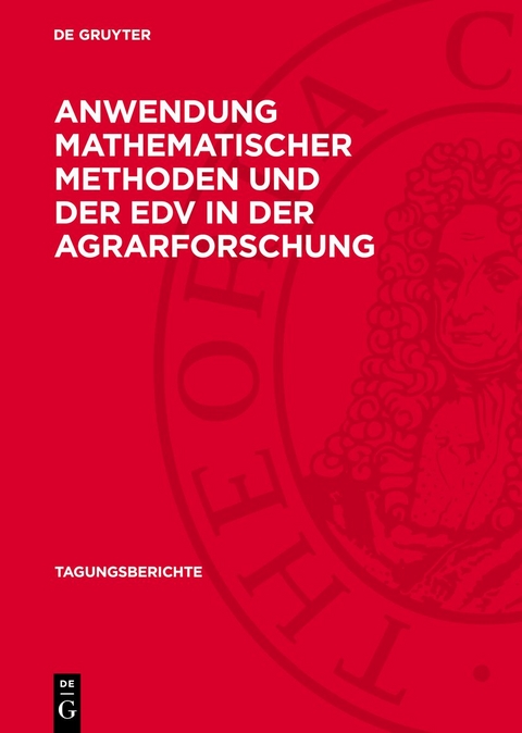 Anwendung mathematischer Methoden und der EDV in der Agrarforschung