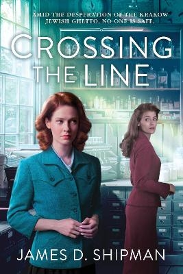 Crossing the Line - James D. Shipman