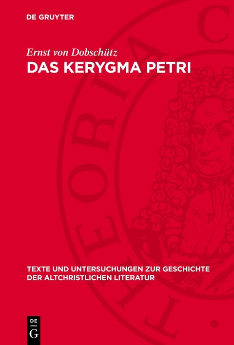 Das Kerygma Petri - Ernst von Dobsch&uuml;tz