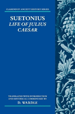 Suetonius: Life of Julius Caesar - D. Wardle