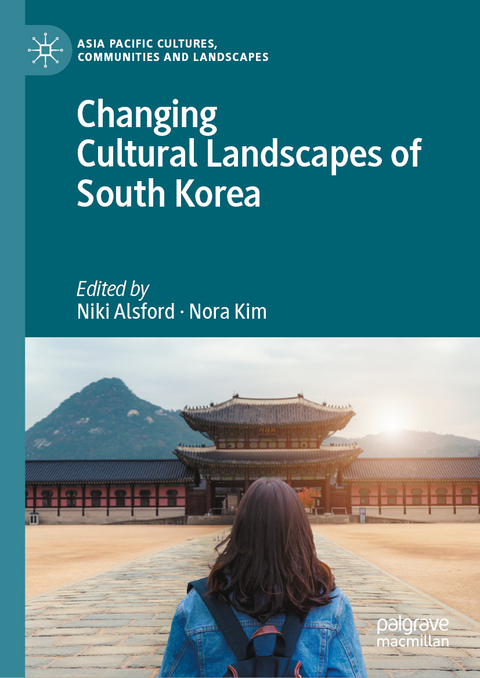 Changing Cultural Landscapes of South Korea - 
