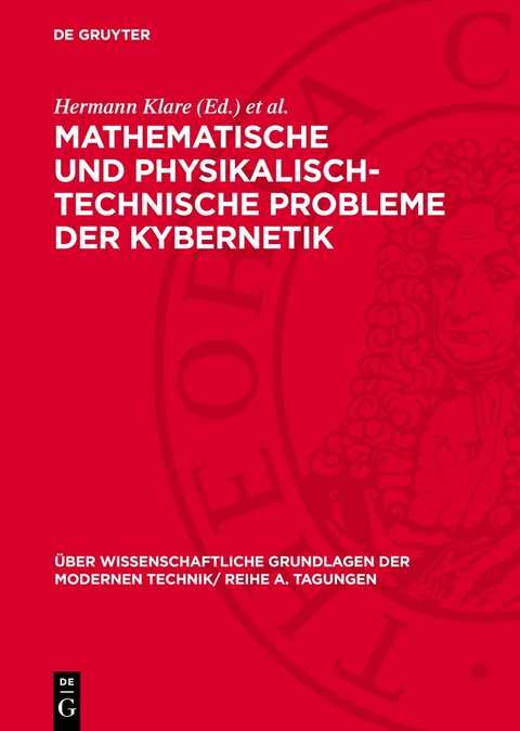 Mathematische und physikalisch-technische Probleme der Kybernetik - 