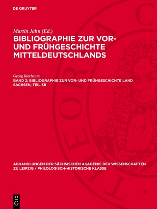 Bibliographie zur Vor- und Frühgeschichte Land Sachsen, Teil 3b