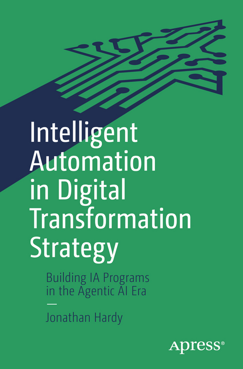 Intelligent Automation in Digital Transformation Strategy - Jonathan Hardy