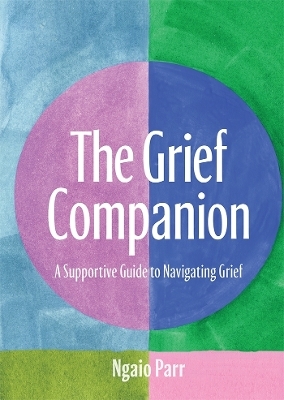 The Grief Companion - Ngaio Parr