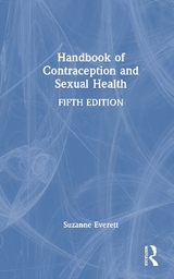 Handbook of Contraception and Sexual Health - Everett, Suzanne