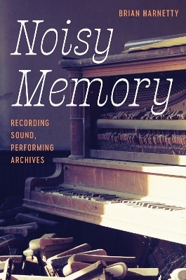 Noisy Memory - Brian Harnetty