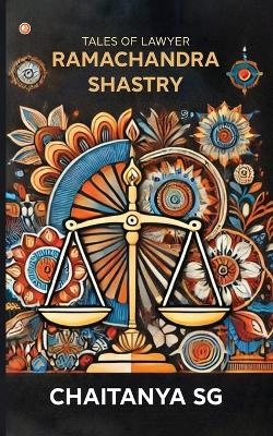 Tales Of Lawyer Ramachandra Shastry