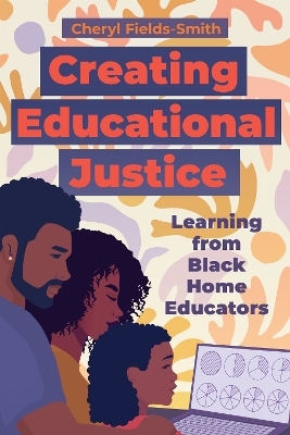 Creating Educational Justice - Cheryl Fields-Smith