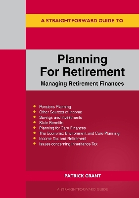 A Straightforward Guide to Planning for Retirement - Managing Retirement Finances