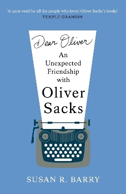 Dear Oliver - Susan R. Barry