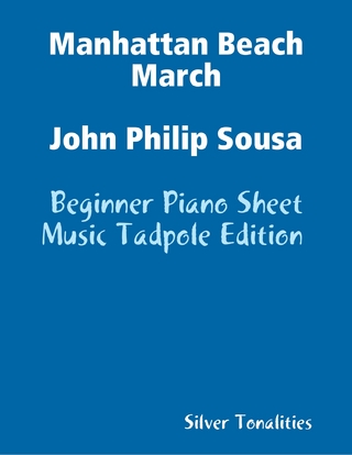 Manhattan Beach March John Philip Sousa - Beginner Piano Sheet Music Tadpole Edition