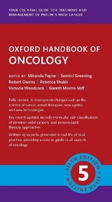Oxford Handbook of Oncology - Payne, Miranda; Greening, Semini; Owens, Robert; Shakir, Rebecca; Woodcock, Victoria