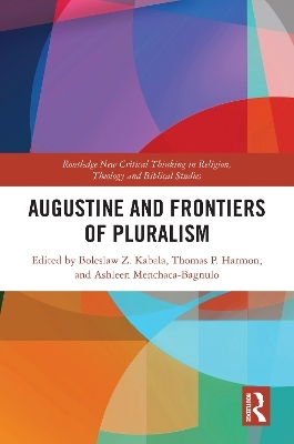 Augustine and Frontiers of Pluralism - 
