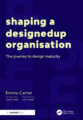 Shaping a DesignedUp Organisation - Emma Carter