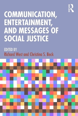 Communication, Entertainment, and Messages of Social Justice - 