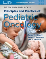 Pizzo & Poplack's Principles and Practice of Pediatric Oncology - Blaney, Susan M.; Helman, Lee J.; Adamson, Peter C.