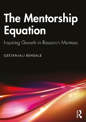 The Mentorship Equation - Geetanjali Bendale