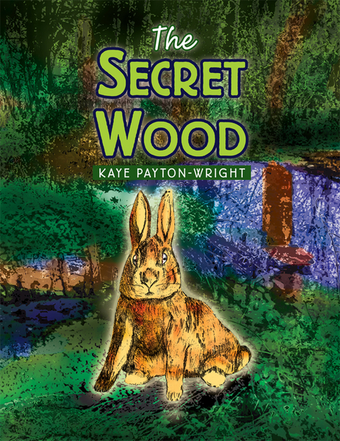 The Secret Wood - Kaye Payton-Wright