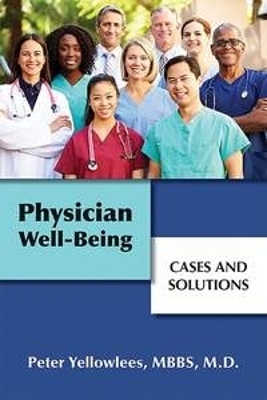 Physician Well-Being - Peter Yellowlees