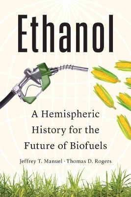 Ethanol - Jeffrey T. Manuel, Thomas D. Rogers