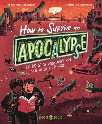 How to Survive an Apocalypse - Coby Coonradt, Cameron Hardy