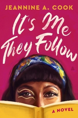 It's Me They Follow - Jeannine A. Cook