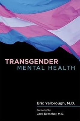 Transgender Mental Health - Eric Yarbrough