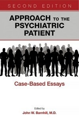 Approach to the Psychiatric Patient