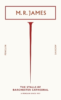 The Stalls of Barchester Cathedral - M. R. James