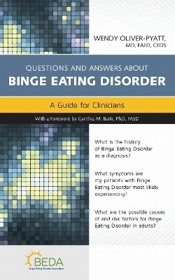 Questions and Answers About Binge Eating Disorder: A Guide for Clinicians