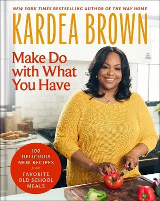 Make Do with What You Have - Kardea Brown