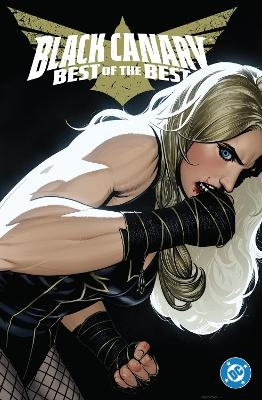 Black Canary: Best of the Best - Tom King, Ryan Sook