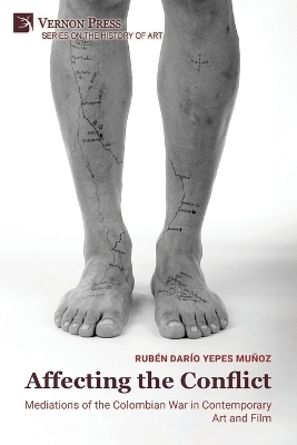 Affecting the Conflict - Rub&eacute;n Dar&iacute;o Yepes Mu&ntilde;oz