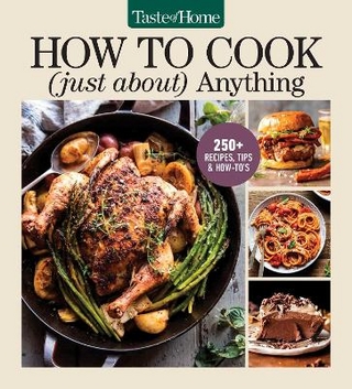 Taste of Home How To Cook (Just About) Anything