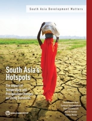 South Asia's Hotspots - Muthukumara Mani, Sushenjit Bandyopadhyay, Shun Chonabayashi, Anil Markandya, Thomas Mosier