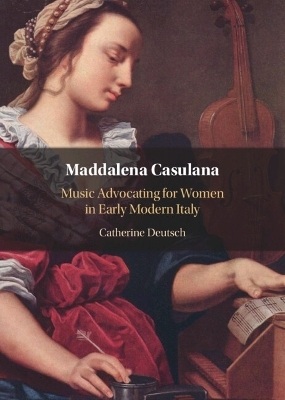 Maddalena Casulana - Catherine Deutsch