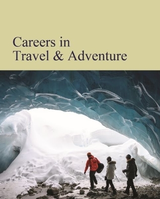 Careers in Travel & Adventure -  Salem Press