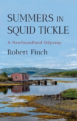 Summers in Squid Tickle - Robert Finch