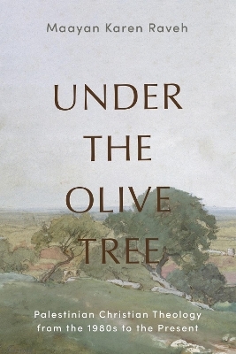 Under the Olive Tree - Maayan Karen Raveh