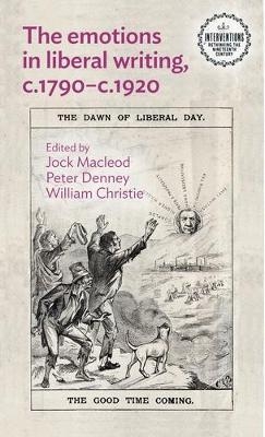 The Emotions in Liberal Writing, C.1790&ndash;C.1920 - 