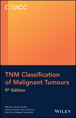 TNM Classification of Malignant Tumours - 