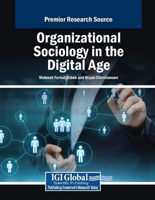 Organizational Sociology in the Digital Age - 